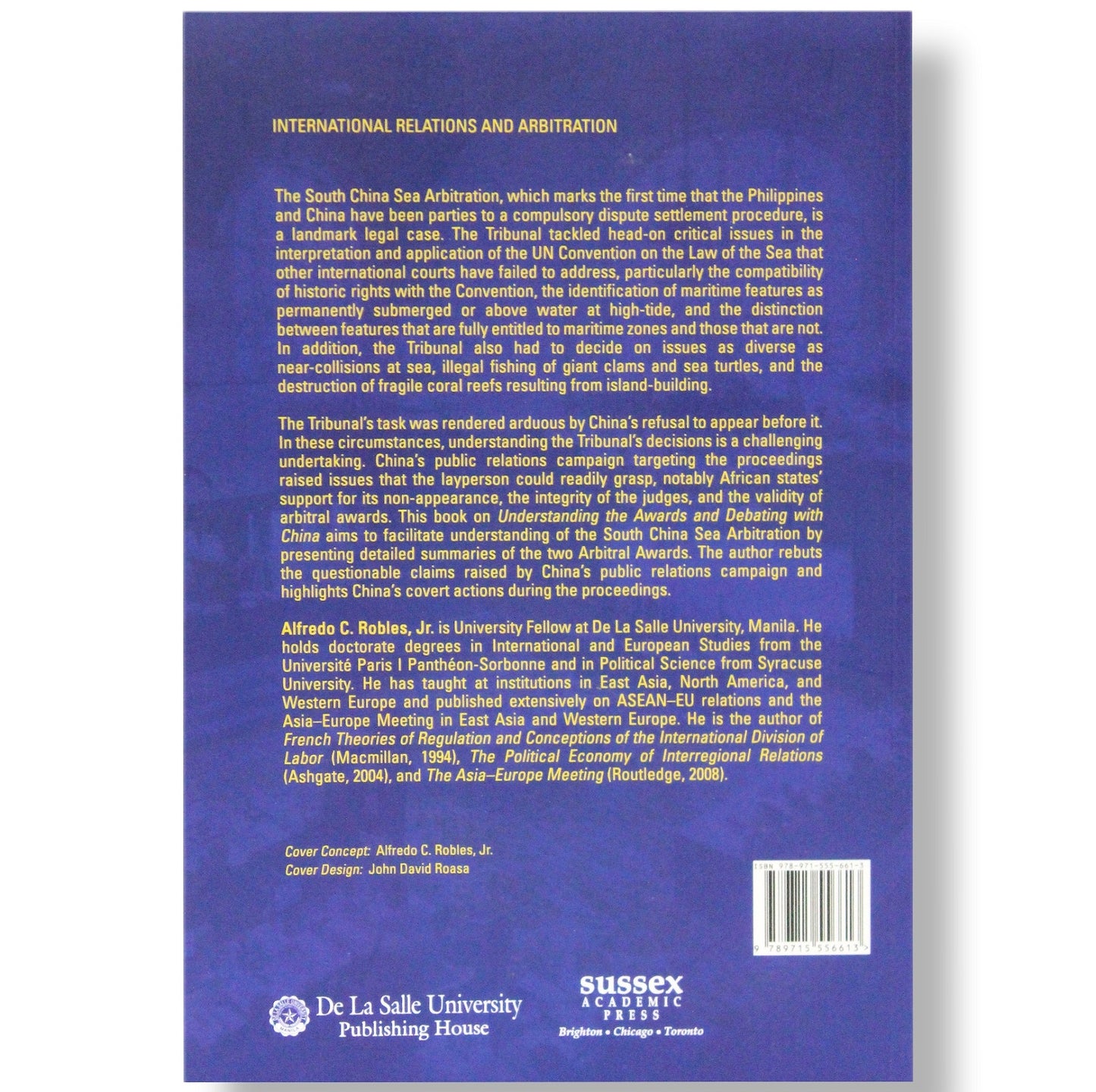 The South China Sea Arbitration by Alfredo C. Robles, Jr.