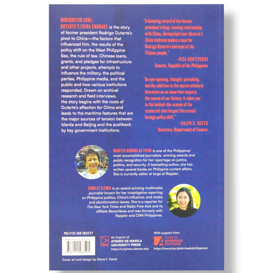 Unrequited Love: Duterte's China Embrace by Marites Danguilan Vitug and Camille Elemia
