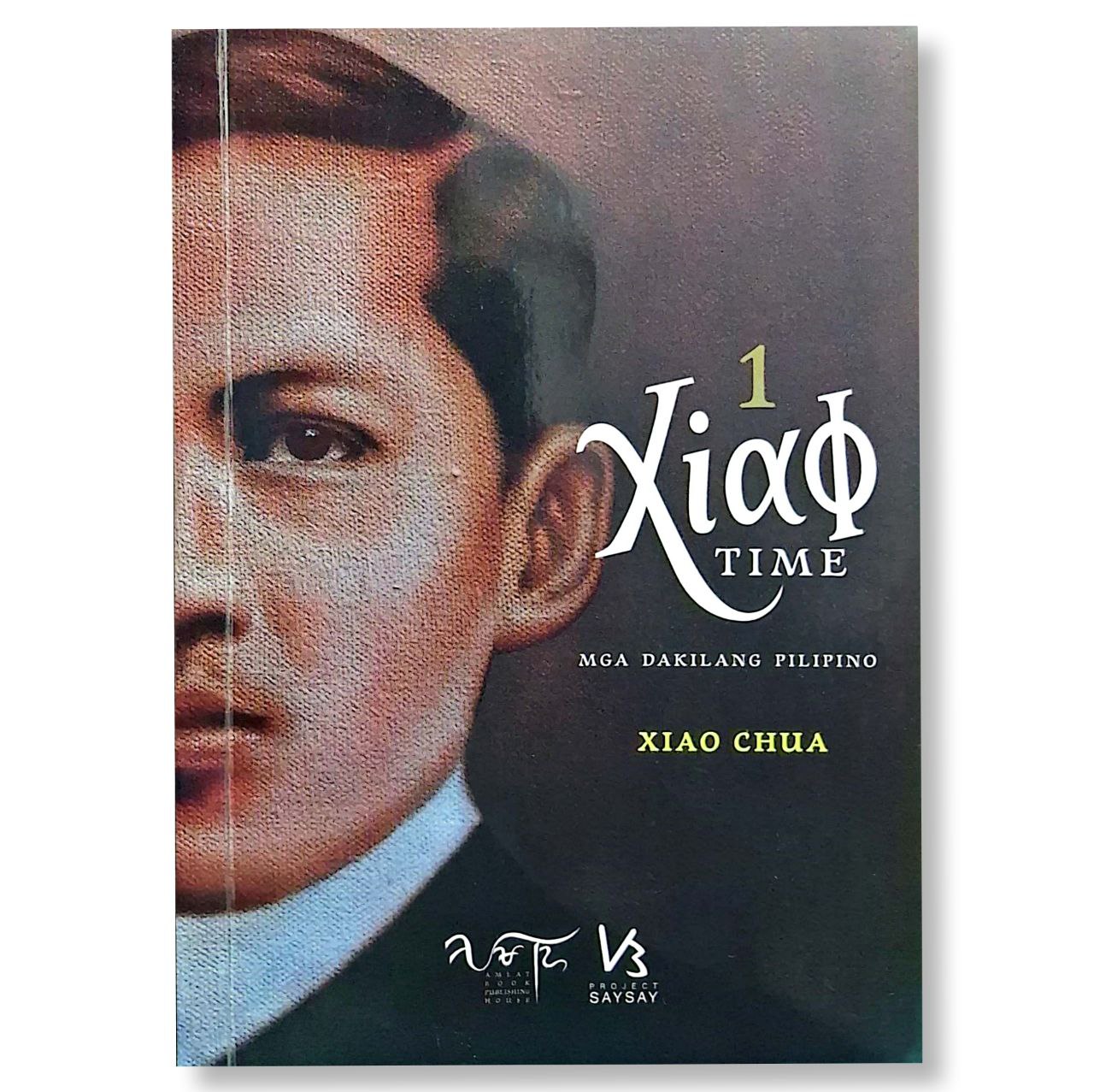 Xiao Time: Mga Dakilang Pilipino, Book 1 & 2 by Xiao Chua