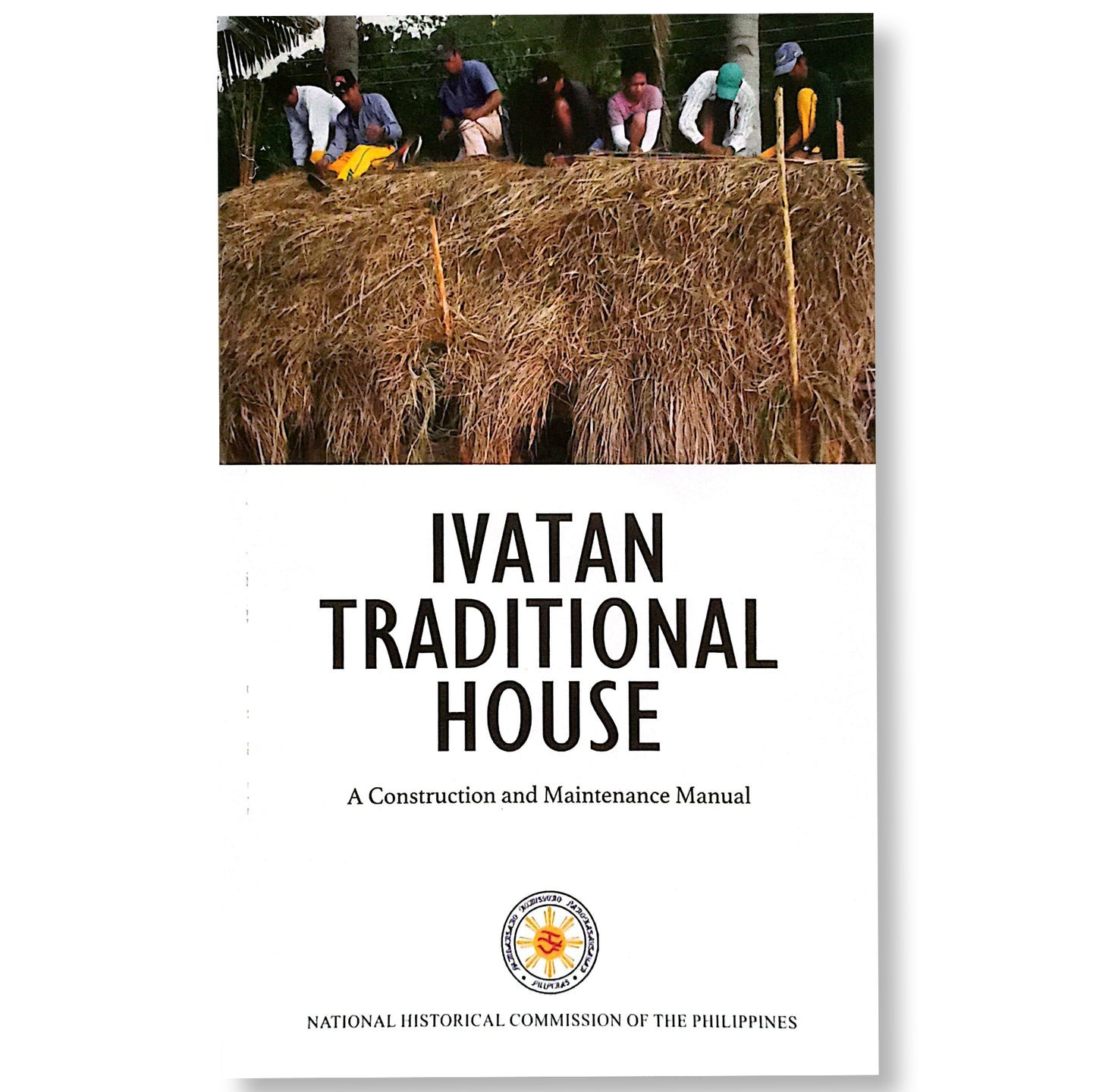 Ivatan Traditional House: A Construction and Maintenance Manual