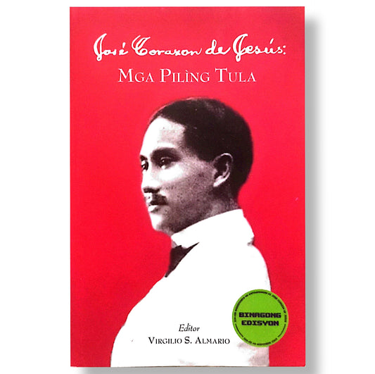Jose Corazon de Jesus: Mga Piliing Tula by Virgilio S. Almario