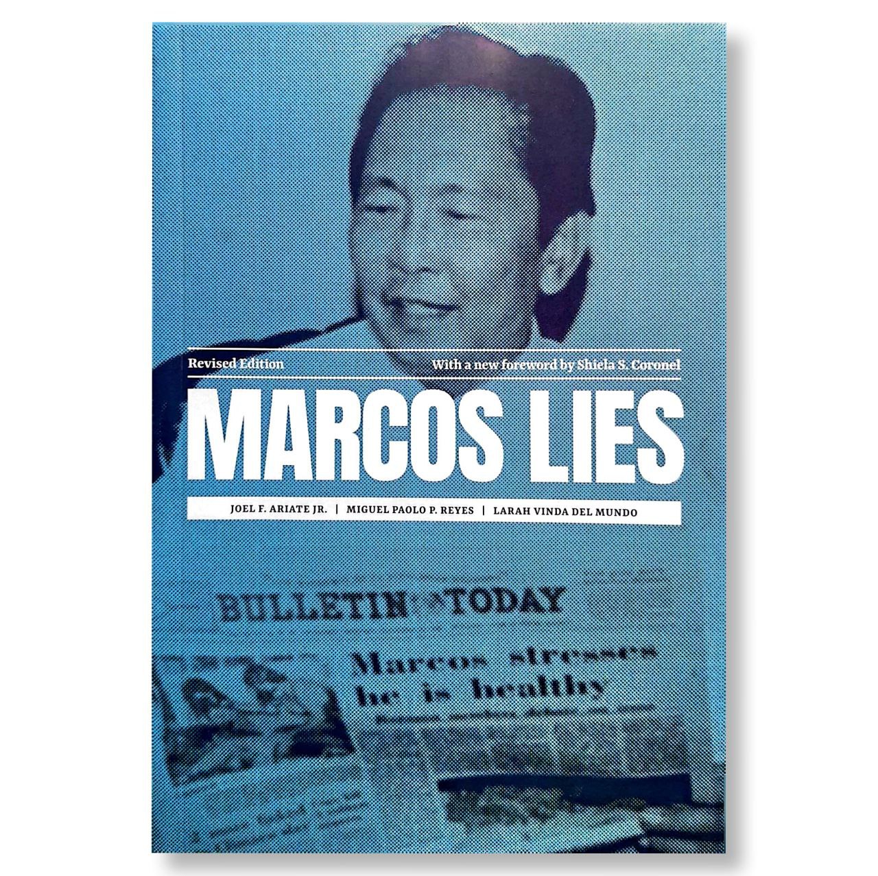 Marcos Lies with a new Foreword by Shiela S. Coronel (Revised Edition)