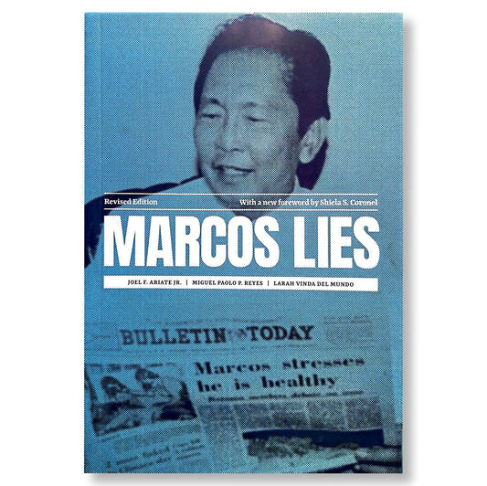 Marcos Lies with a new Foreword by Shiela S. Coronel (Revised Edition)