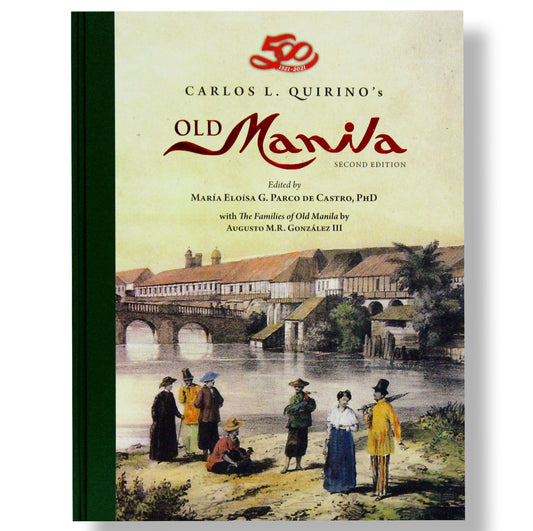 Old Manila, Second Edition by Carlos L. Quirino
