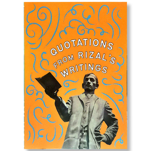 Quotations From Rizal's Writings by Jose Rizal/Encarnacion Alzona