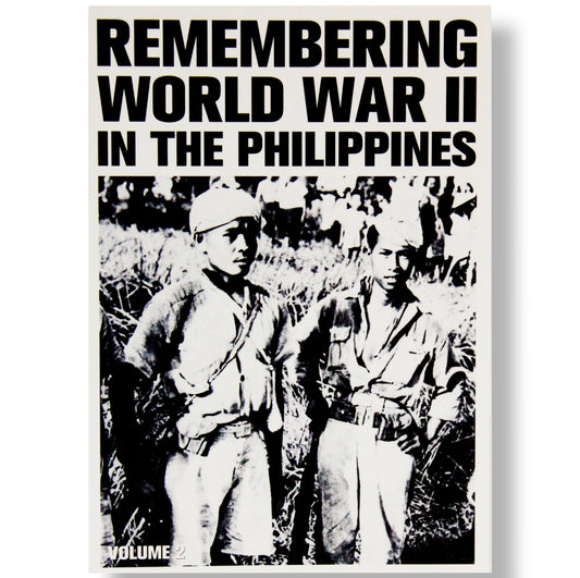 Remembering World War II in the Philippines, Volume 2