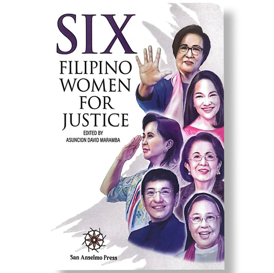 Six Filipino Women for Justice, Edited by Asuncion David Maramba